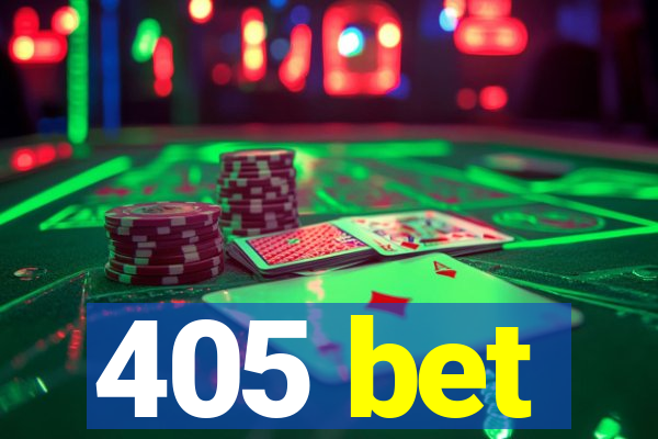 405 bet